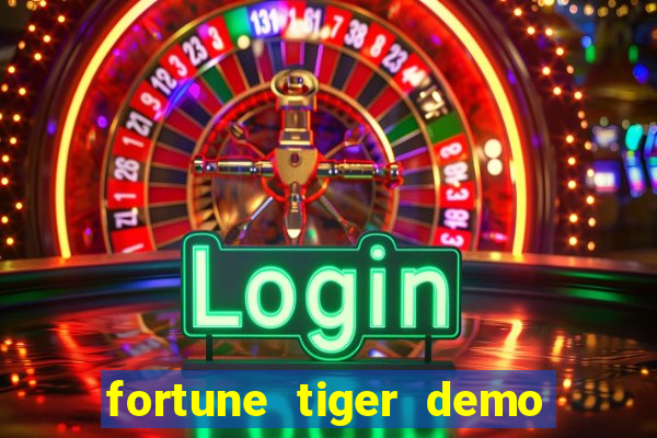 fortune tiger demo bet maxima